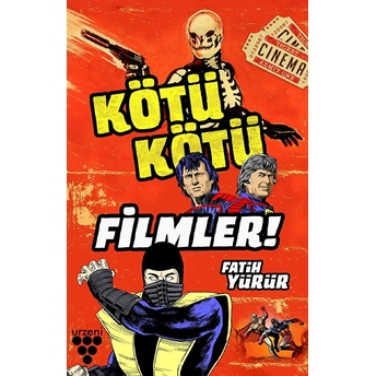 Kötü Kötü Filmler Fatih Yürür