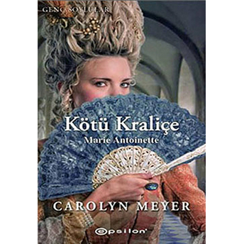 Kötü Kraliçe Marie Antoniette Christine Meyer