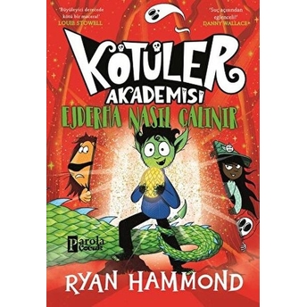 Kötüler Akademisi: Ejderha Nasıl Çalınır Ryan Hammond