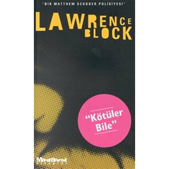 Kötüler Bile Lawrence Block