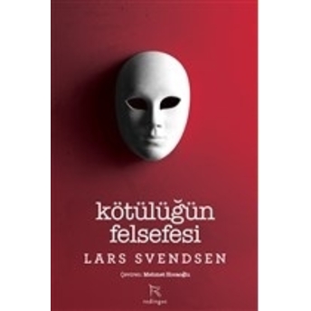 Kötülüğün Felsefesi Lars Svendsen