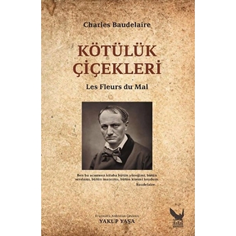 Kötülük Çiçekleri - Charles Baudelaire