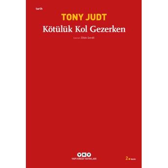 Kötülük Kol Gezerken Tony Judt