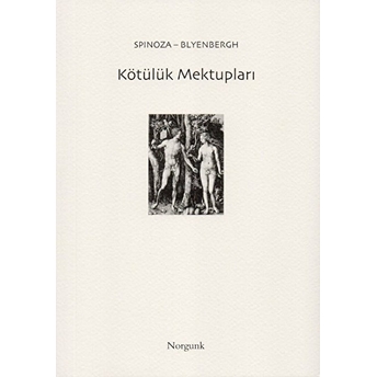 Kötülük Mektupları Benedictus De Spinoza