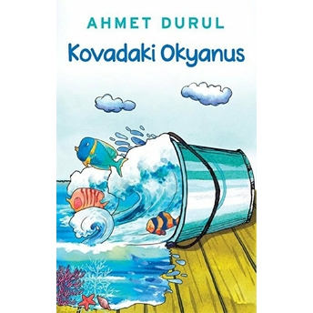 Kovadaki Okyanus Ahmet Durul