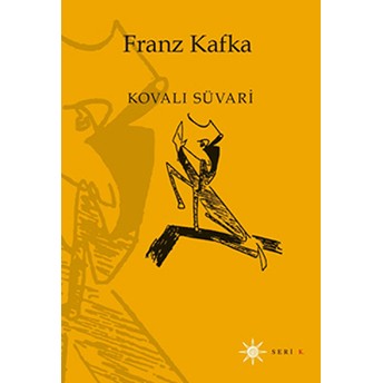 Kovalı Süvari Franz Kafka