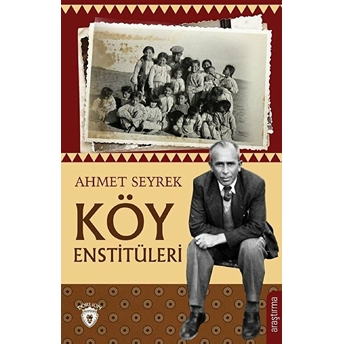 Köy Enstitüleri Ahmet Seyrek