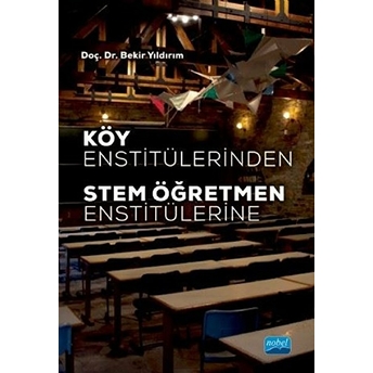 Köy Enstitülerinden Stem Öğretmen Enstitülerine