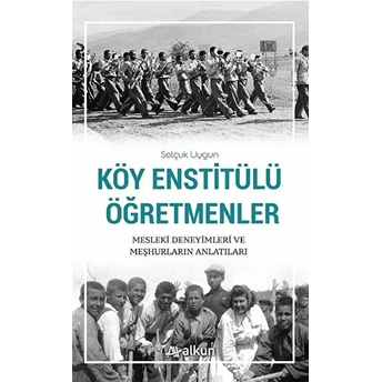 Köy Enstitülü Öğretmenler Selçuk Uygun