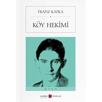 Köy Hekimi Franz Kafka