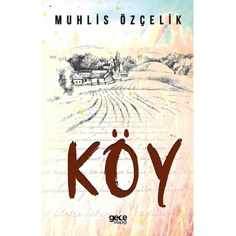 Köy - Muhlis Özçelik