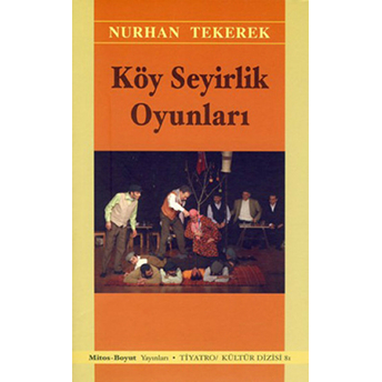 Köy Seyirlik Oyunları - Nurhan Tekerek