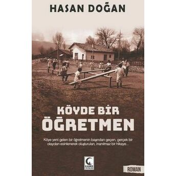 Köyde Bir Öğretmen Hasan Doğan