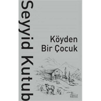 Köyden Bir Çocuk Seyyid Kutub