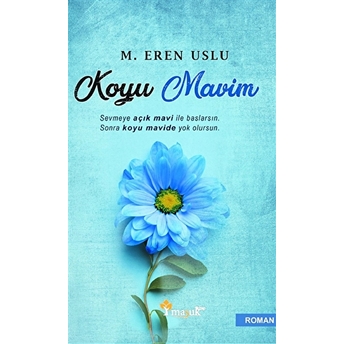 Koyu Mavim M. Eren Uslu