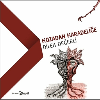 Kozadan Karadeliğe Dilek Değerli