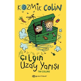 Kozmik Colin Ve Çılgın Uzay Yarışı Tim Collins