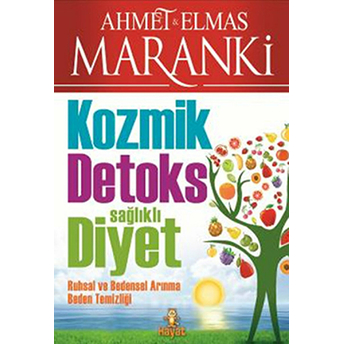 Kozmik Detoks Sağlıklı Diyet Ahmet Maranki