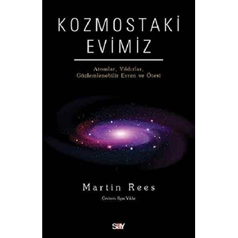 Kozmostaki Evimiz Martin Rees