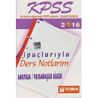 Kpss 2016 Anayasa - Vatandaşlık Bilgisi Ipuçlarıyla Ders Notlarım Komisyon