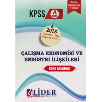 Kpss A Grubu Çalışma Ekonomisi Ve Endüstri Ilişkileri Konu Anlatımı Kolektif