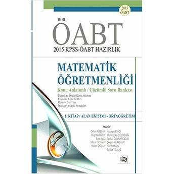 Kpss-Öabt 2015 Hazırlık Matematik Öğretmenliği / 1. Kitap : Alan Eğitimi - Ortaöğretim