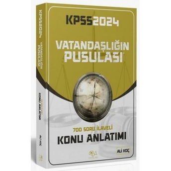 Kpss Vatandaşlığın Pusulası Konu Anlatımı 2024 (Ali Koç) Ali Koç