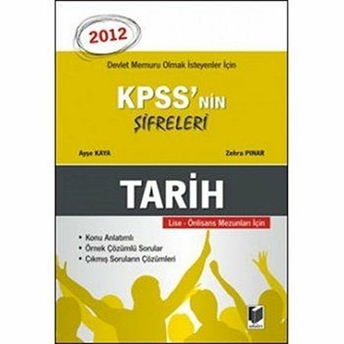 Kpss'Nin Şifreleri Tarih 2012 Lise - Önlisans Mezunları Için Ayşe Kaya