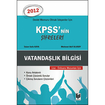 Kpss'Nin Şifreleri Vatandaşlık Bilgisi 2012 Lise - Önlisans Mezunları Için Islam Safa Kaya