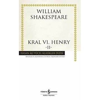 Kral 6. Henry - 2 - Hasan Ali Yücel Klasikleri (Ciltli) William Shakespeare