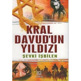 Kral Davud’un Yıldızı Şevki Işbilen