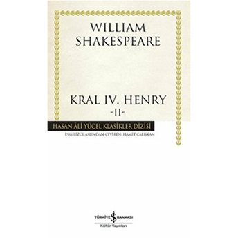 Kral Iv.henry -Iı - Hasan Ali Yücel Klasikleri (Ciltli) William Shakespeare