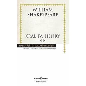 Kral Iv.henry -Iı - Hasan Ali Yücel Klasikleri William Shakespeare