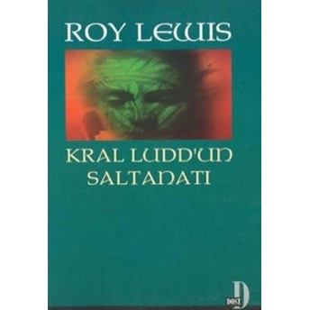 Kral Ludd’un Saltanatı Roy Lewis