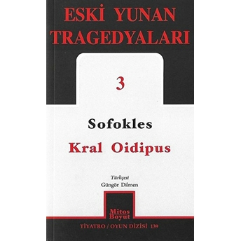 Kral Oidipus: Eski Yunan Tragedyaları - 3 Sofokles