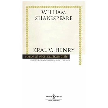 Kral V. Henry - Hasan Ali Yücel Klasikleri William Shakespeare