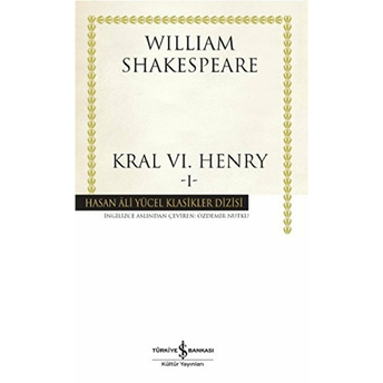 Kral Vı. Henry - I - Hasan Ali Yücel Klasikleri William Shakespeare