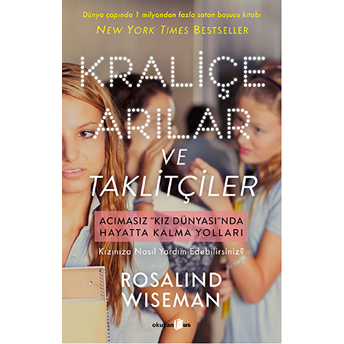 Kraliçe Arılar Ve Taklitçiler Rosalind Wisemand