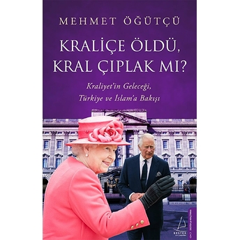 Kraliçe Öldü, Kral Çıplak Mı? Mehmet Öğütçü