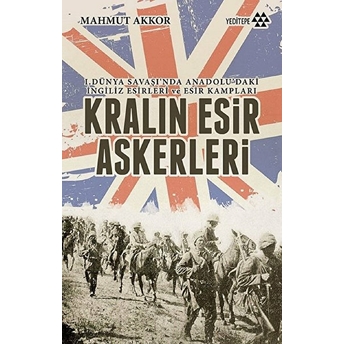 Kralın Esir Askerleri Mahmut Akkor