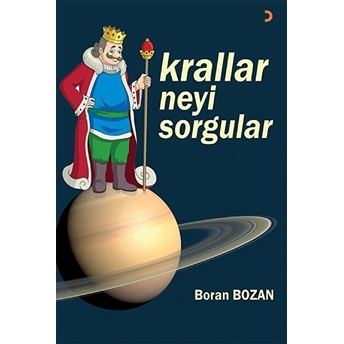 Krallar Neyi Sorgular & Boran Bozan