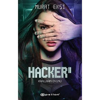 Kralların Oyunu - Hacker 2 Murat Ekşi