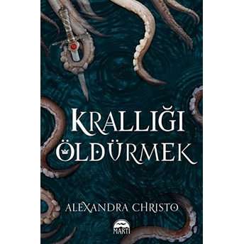 Krallığı Öldürmek - Ciltli Alexandra Christo