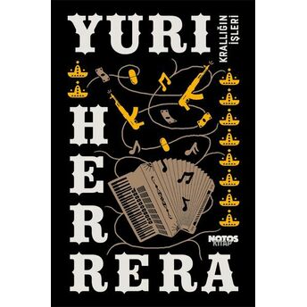 Krallığın Işleri Yuri Herrera