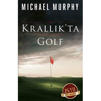 Krallık'ta Golf (25. Yıl Özel Baskı) Michael Murphy