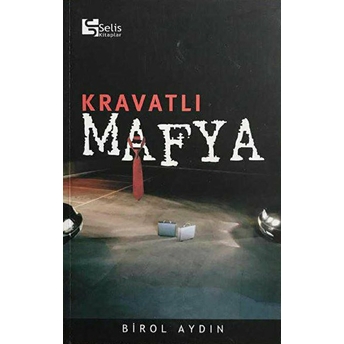 Kravatlı Mafya Birol Aydın