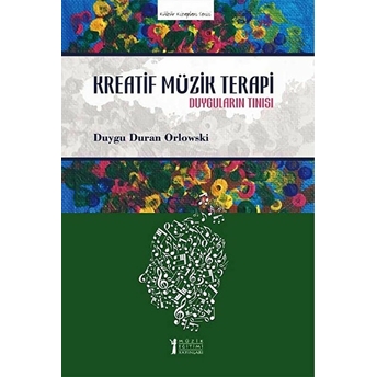 Kreatif Müzik Terapi Duygu Duran Orlowski