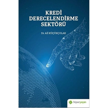 Kredi Derecelendirme Sektörü Ali Küçükçolak