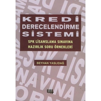 Kredi Derecelendirme Sistemi - Spk Lisanslama Sınavına Hazırlık Soru Örnekleri