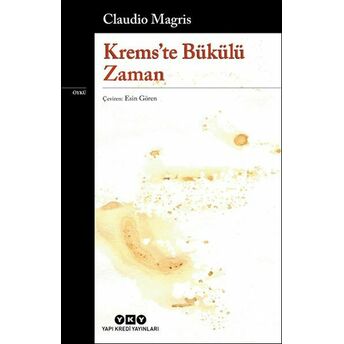 Krems’te Bükülü Zaman Claudio Magris